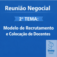 Reunião Negocial - 2º TEMA: Modelo de Recrutamento e Colocação de Docentes